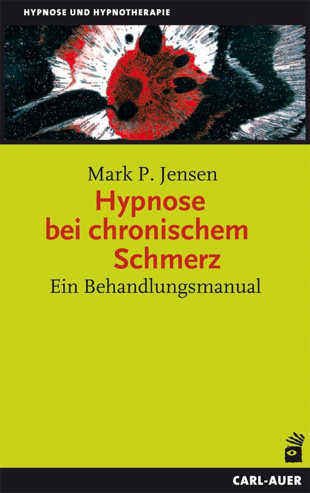 Cover: 9783896708588 | Hypnose bei chronischem Schmerz | Ein Behandlungsmanual | Jensen