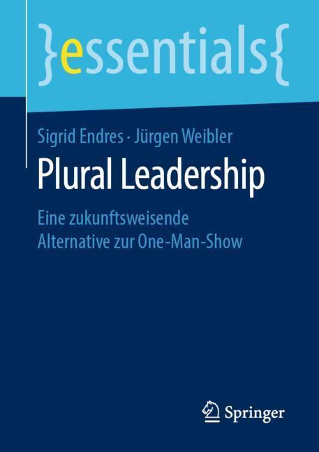 Cover: 9783658271152 | Plural Leadership | Eine zukunftsweisende Alternative zur One-Man-Show