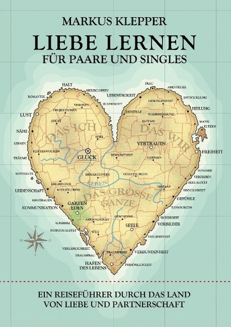 Cover: 9783732343690 | Liebe lernen für Paare und Singles | Markus Klepper | Buch | tredition