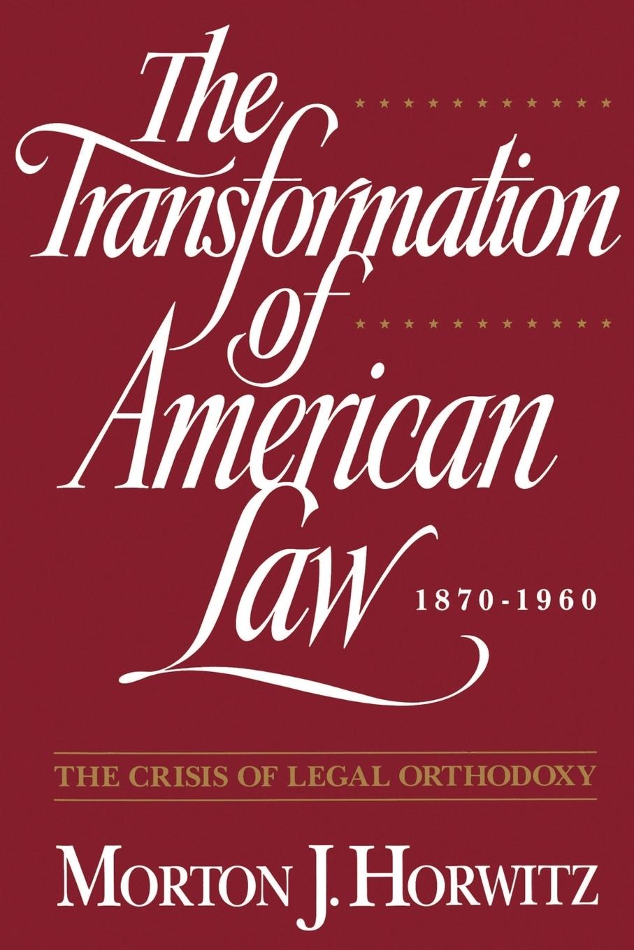 Cover: 9780195092592 | The Transformation of American Law, 1870-1960 | Morton J. Horwitz