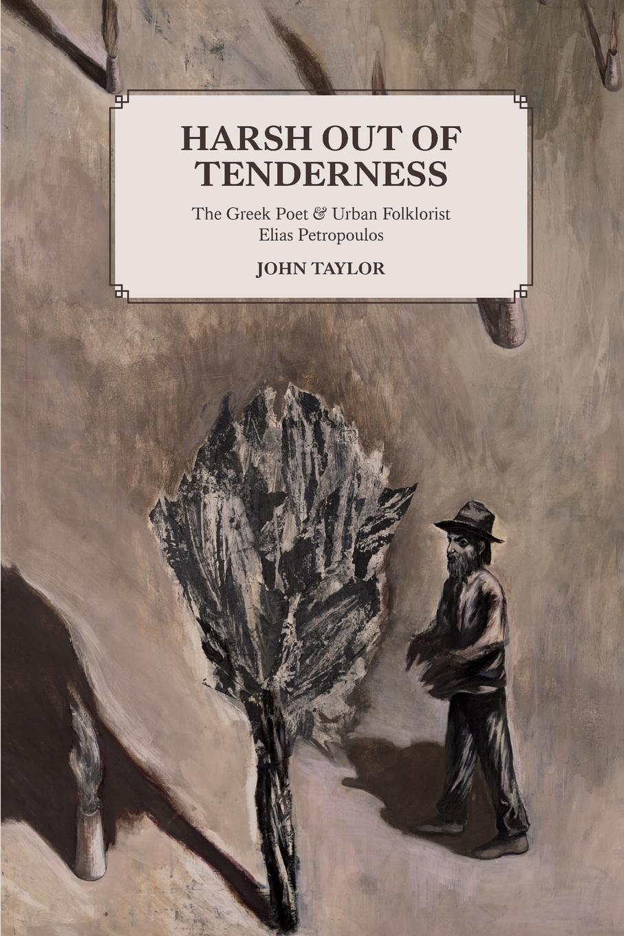 Cover: 9780646815664 | Harsh Out of Tenderness | John Taylor | Taschenbuch | Paperback | 2020