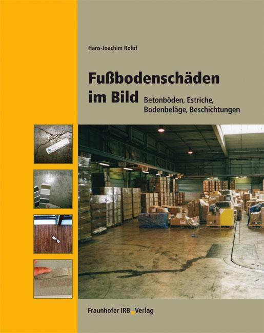 Cover: 9783816781134 | Fußbodenschäden im Bild | Hans-Joachim Rolof | Buch | Deutsch | 2010