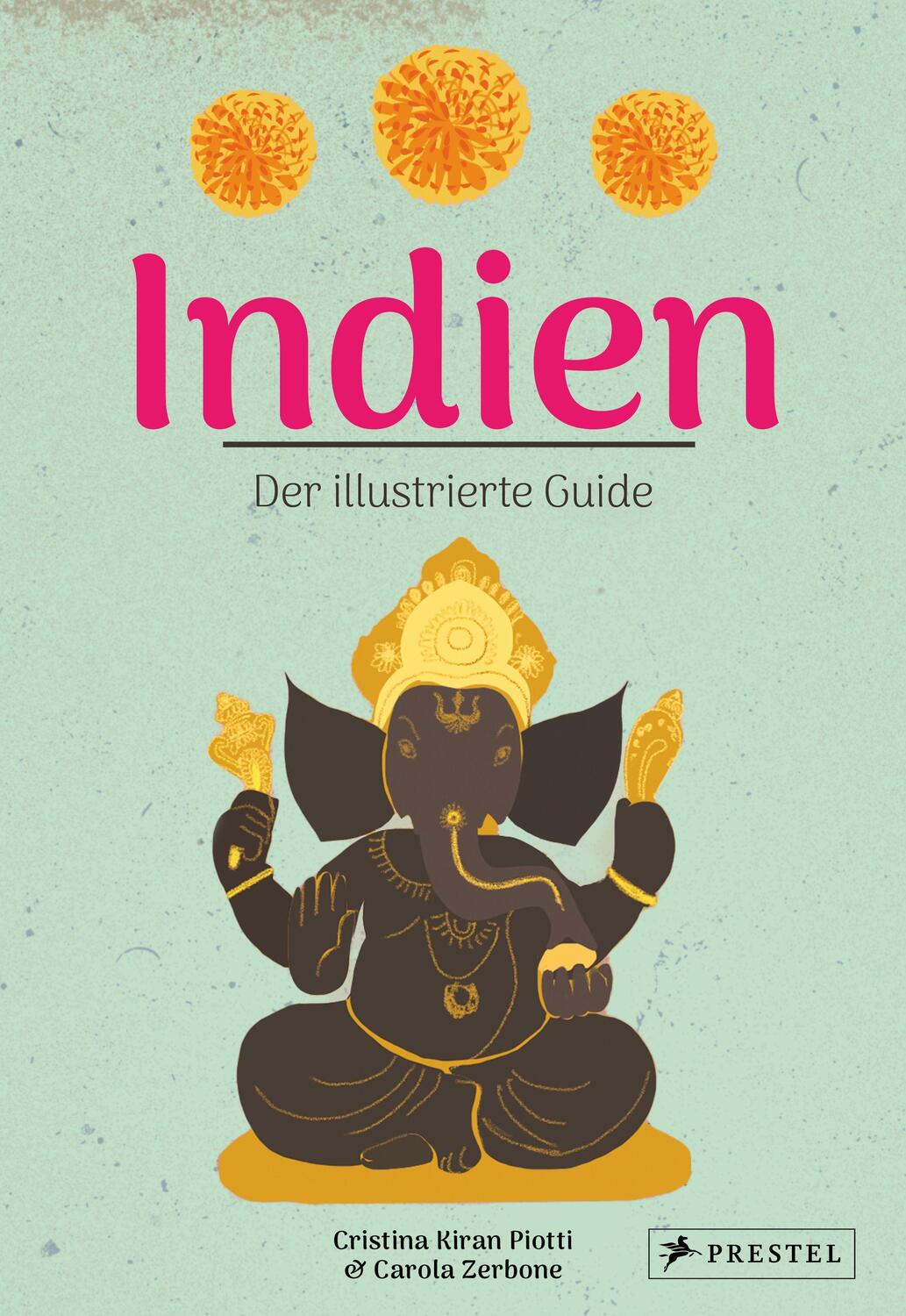 Cover: 9783791389554 | Indien. Der illustrierte Guide | Cristina Kiran Piotti | Buch | 224 S.