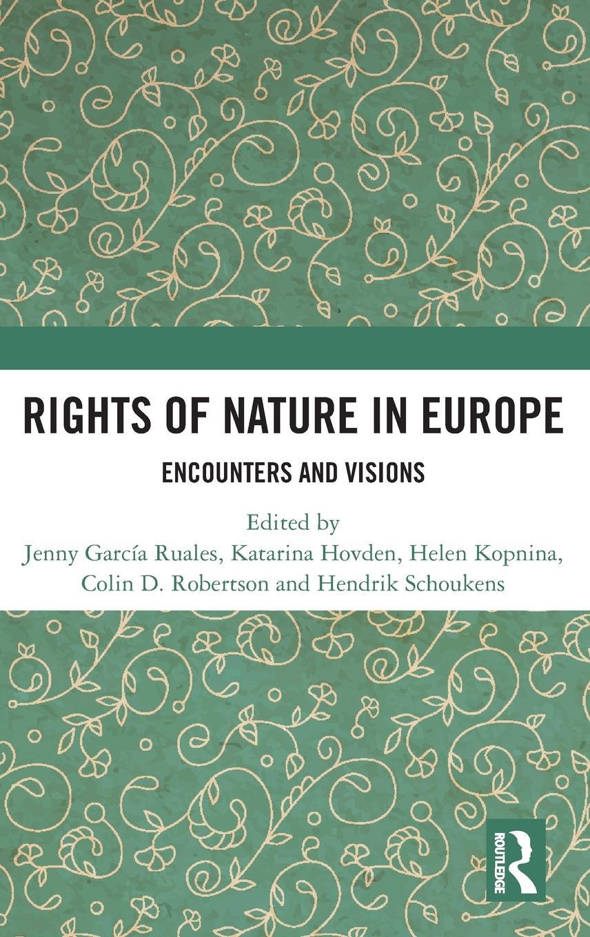 Cover: 9781032332659 | Rights of Nature in Europe | Encounters and Visions | Ruales (u. a.)