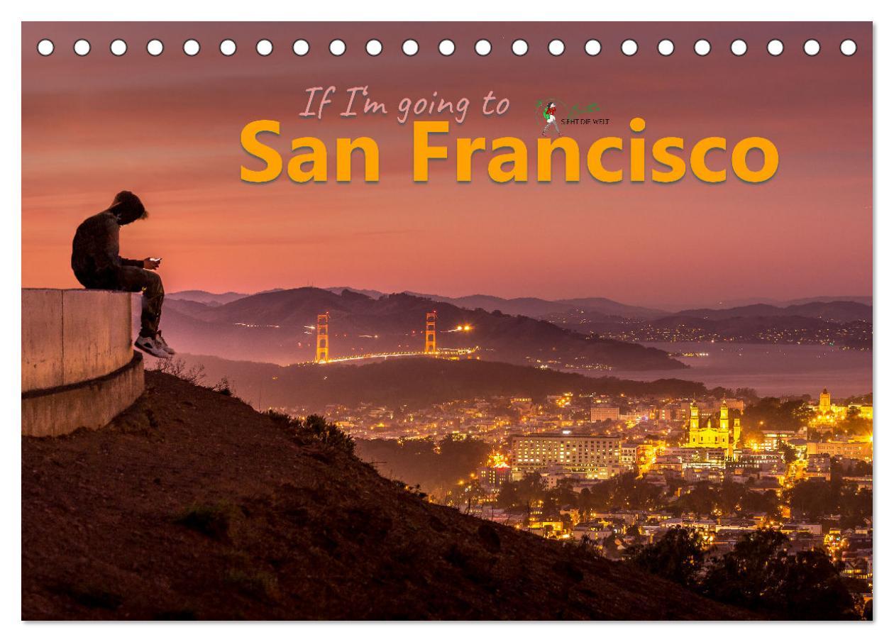 Cover: 9783435057948 | If I'm going to San Francisco (Tischkalender 2025 DIN A5 quer),...