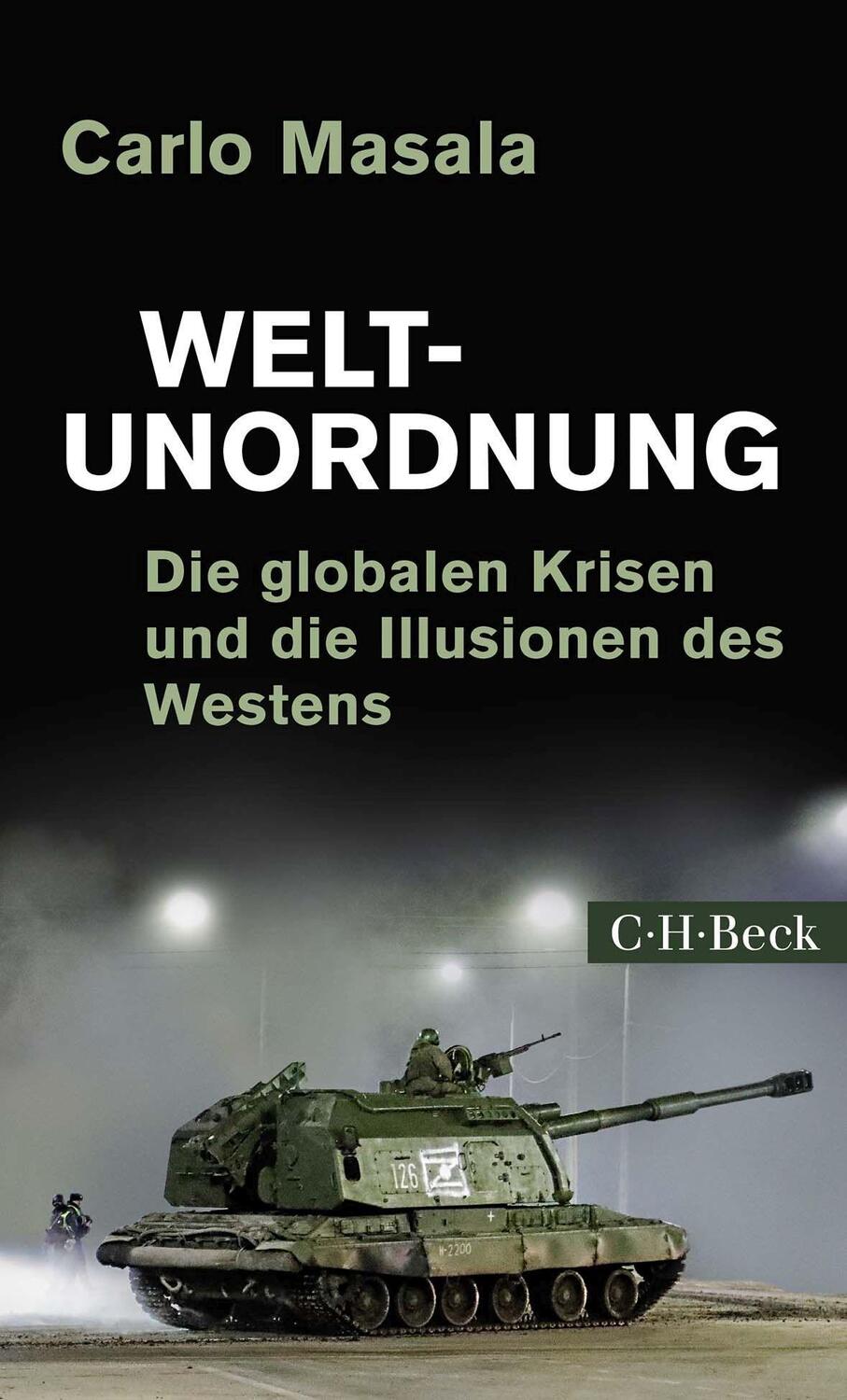 Cover: 9783406793257 | Weltunordnung | Die globalen Krisen und die Illusionen des Westens