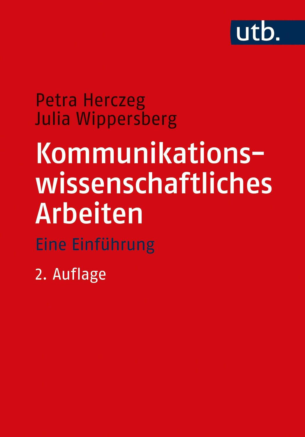 Cover: 9783825256395 | Kommunikationswissenschaftliches Arbeiten | Eine Einführung | Buch