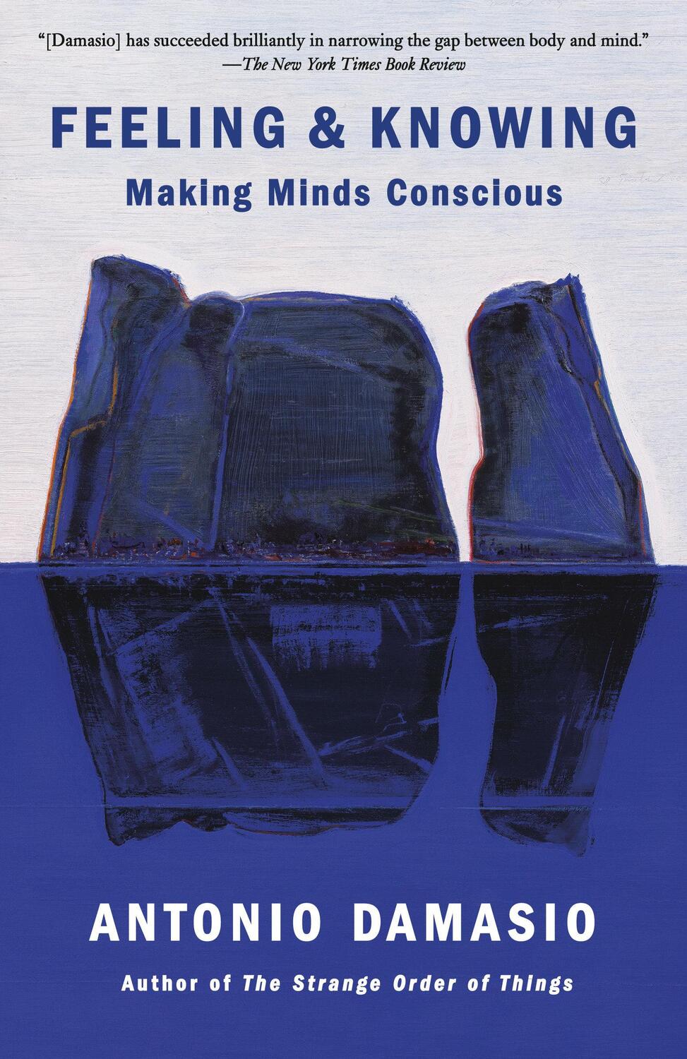 Cover: 9780525563075 | Feeling &amp; Knowing | Making Minds Conscious | Antonio Damasio | Buch