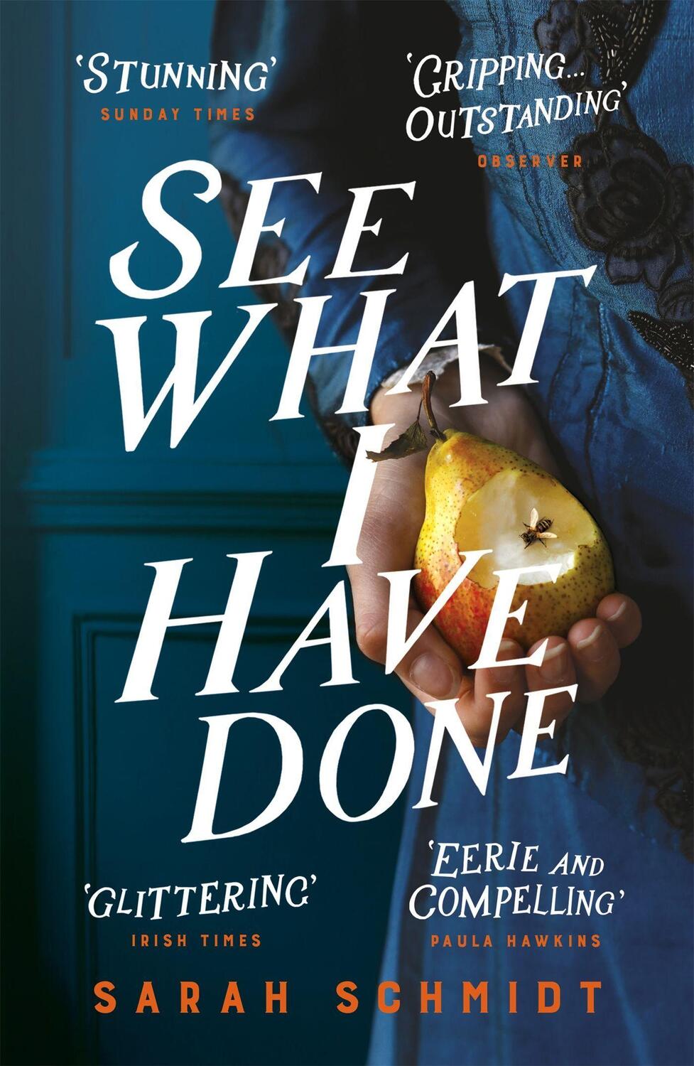 Cover: 9781472240873 | See What I Have Done: Longlisted for the Women's Prize for Fiction...