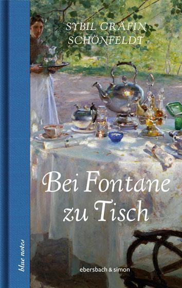 Cover: 9783869151779 | Bei Fontane zu Tisch | Sybil Gräfin Schönfeldt | Buch | blue notes