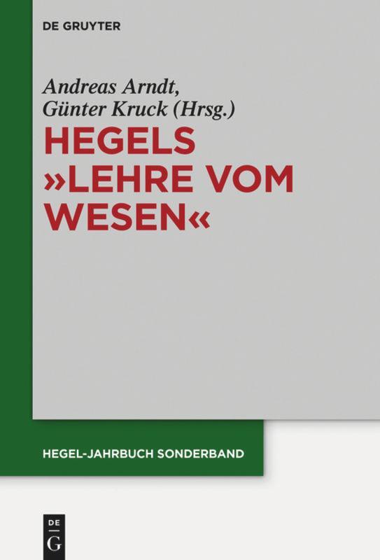 Cover: 9783110474299 | Hegels "Lehre vom Wesen" | Günter Kruck (u. a.) | Buch | ISSN | 2016