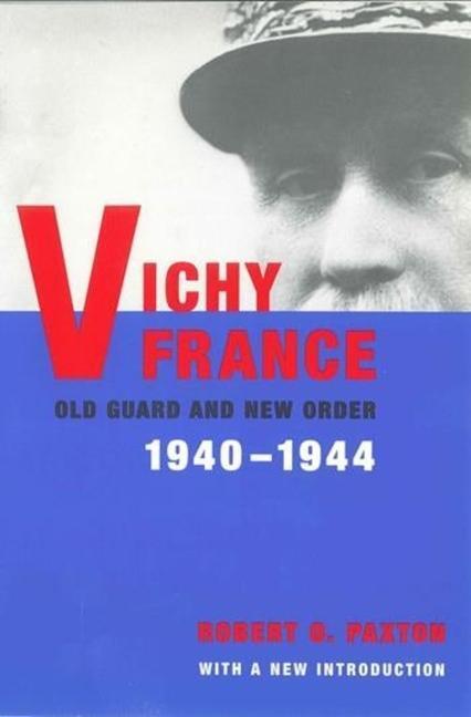 Cover: 9780231124690 | Vichy France | Old Guard and New Order | Robert Paxton | Taschenbuch