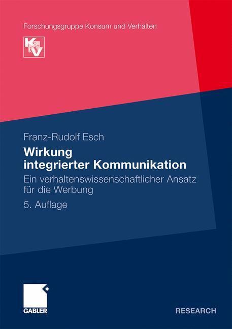 Wirkung integrierter Kommunikation - Esch, Franz-Rudolf