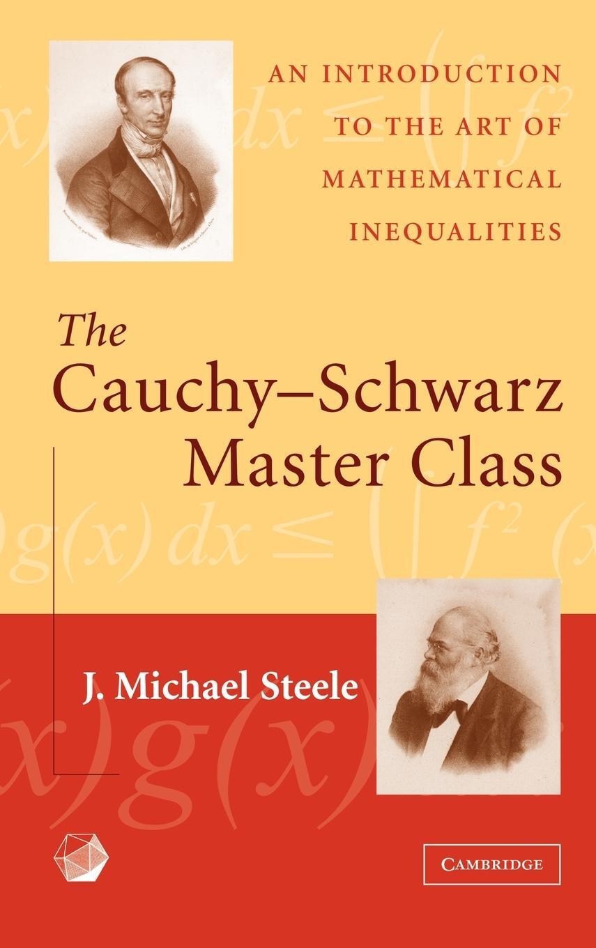 Cover: 9780521837750 | The Cauchy-Schwarz Master Class | J. Michael Steele | Buch | Englisch