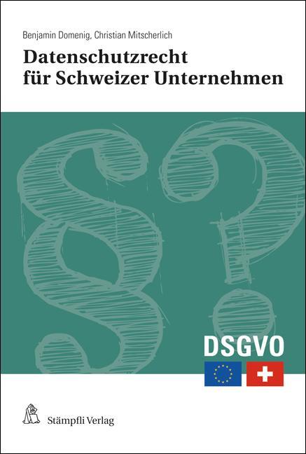 Cover: 9783727230394 | Datenschutzrecht für Schweizer Unternehmen, Stiftungen und Vereine