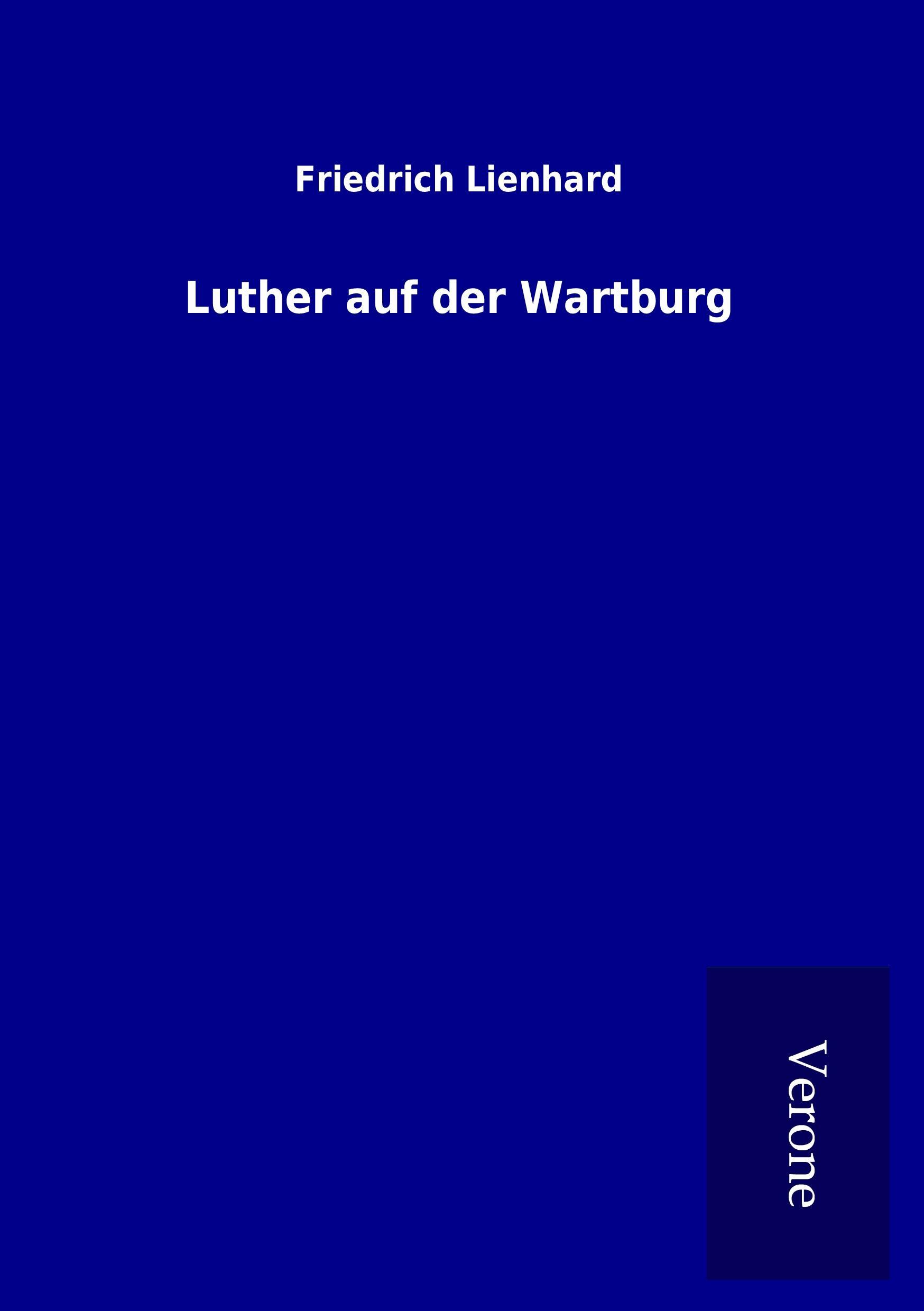 Cover: 9789925040957 | Luther auf der Wartburg | Friedrich Lienhard | Taschenbuch | Paperback