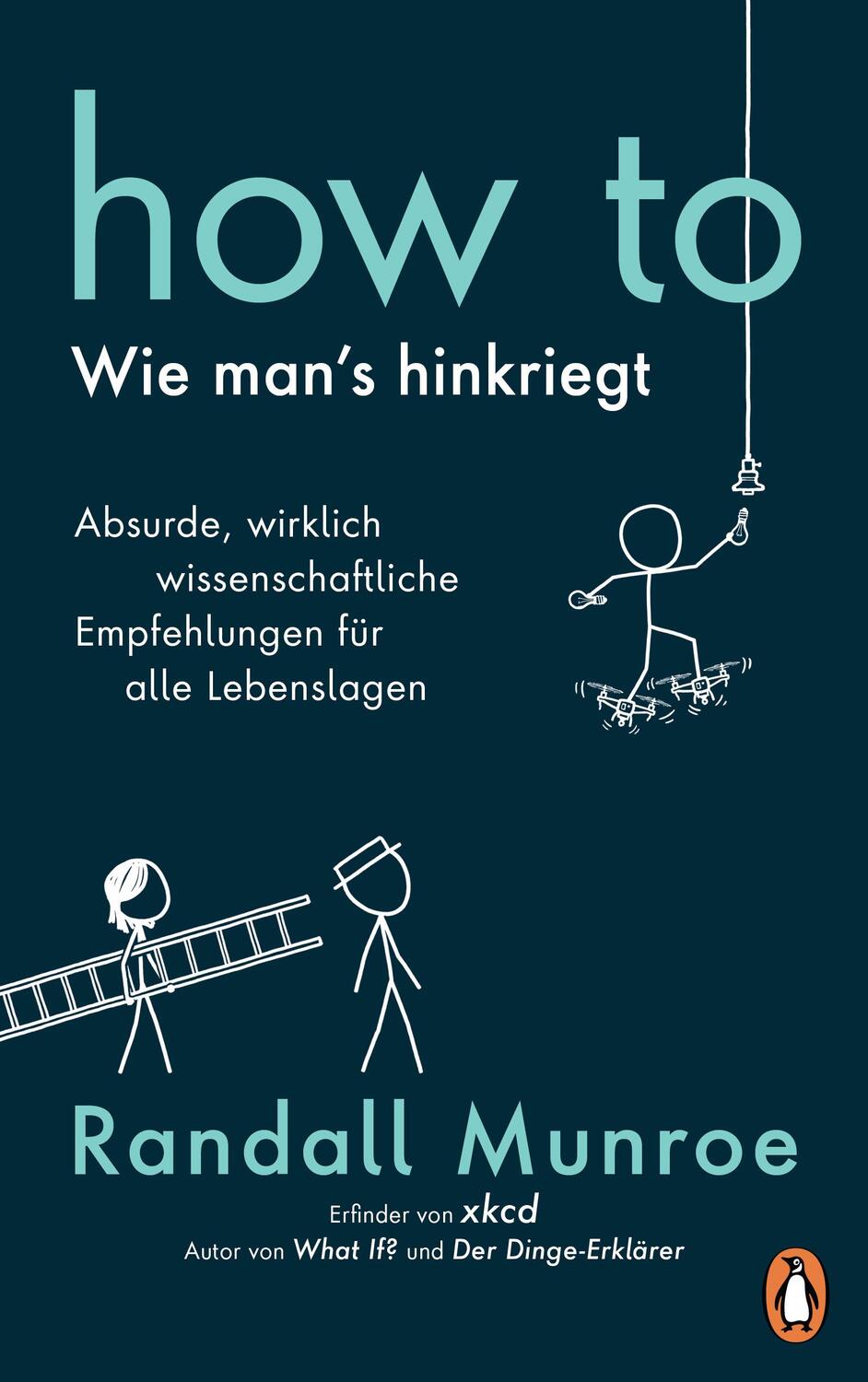 Cover: 9783328600916 | HOW TO - Wie man's hinkriegt | Randall Munroe | Taschenbuch | 384 S.