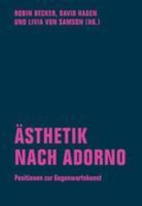 Cover: 9783957325242 | Ästhetik nach Adorno | Positionen zur Gegenwartskunst | Becker (u. a.)