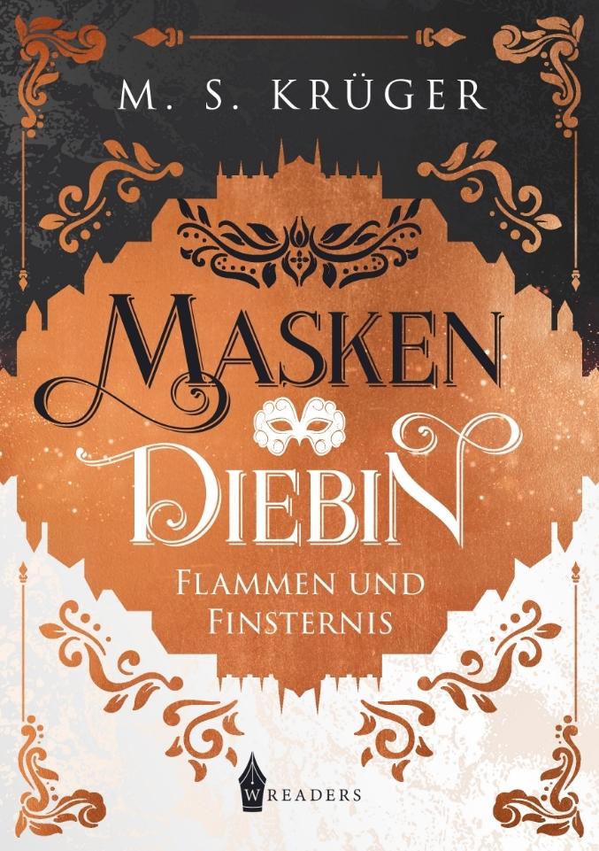 Cover: 9783989428706 | Maskendiebin | Flammen und Finsternis | M. S. Krüger | Taschenbuch