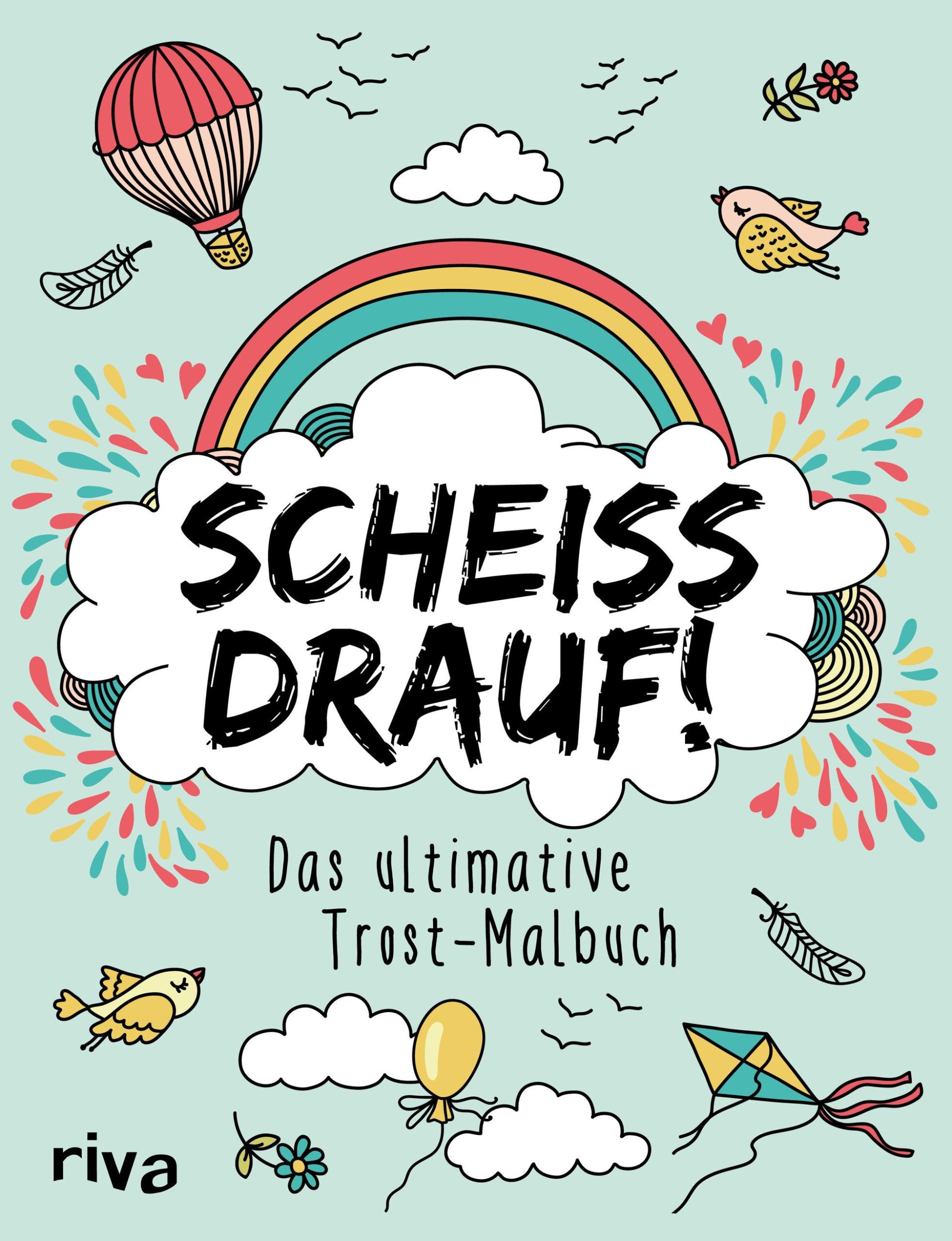 Cover: 9783742301710 | Scheiß drauf! | Das ultimative Trost-Malbuch | Taschenbuch | 64 S.