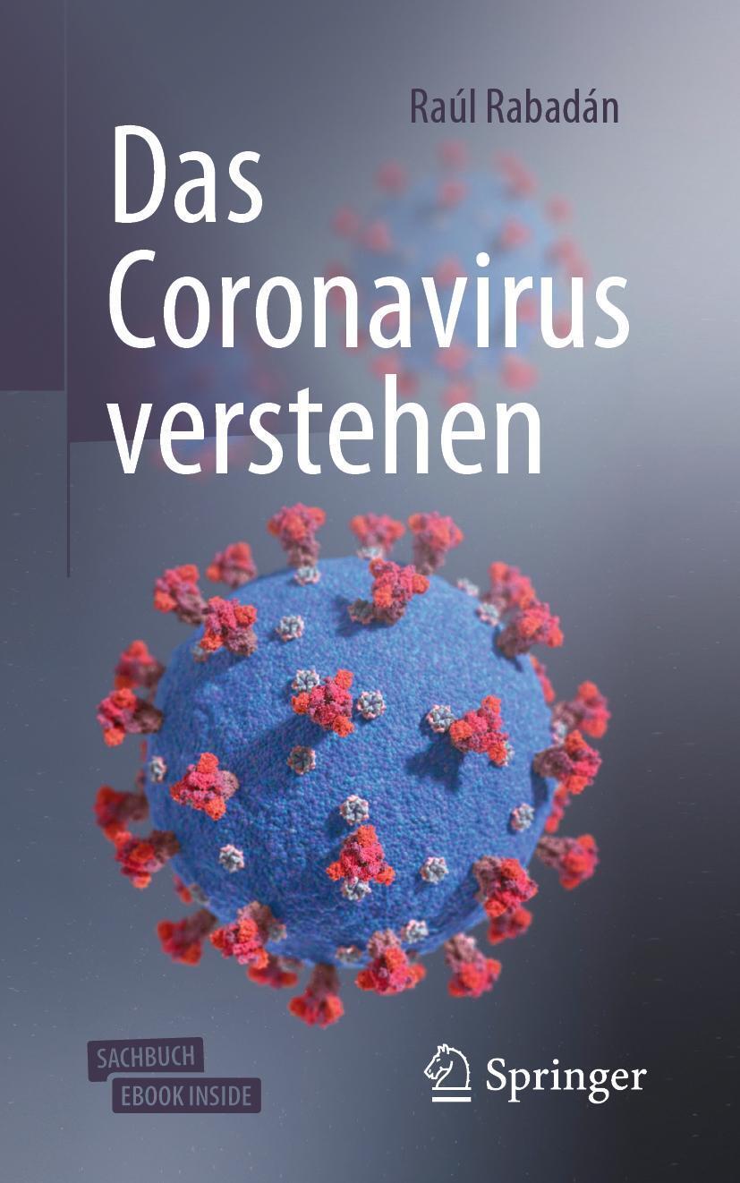 Cover: 9783662624289 | Das Coronavirus verstehen | Raul Rabadan | Bundle | Book + eBook