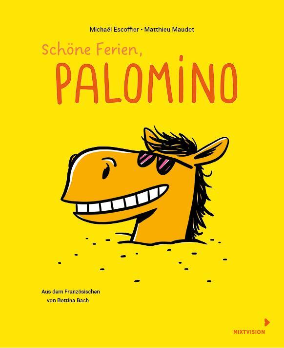 Cover: 9783958542242 | Schöne Ferien, Palomino | Michaël Escoffier | Buch | Palomino | 32 S.