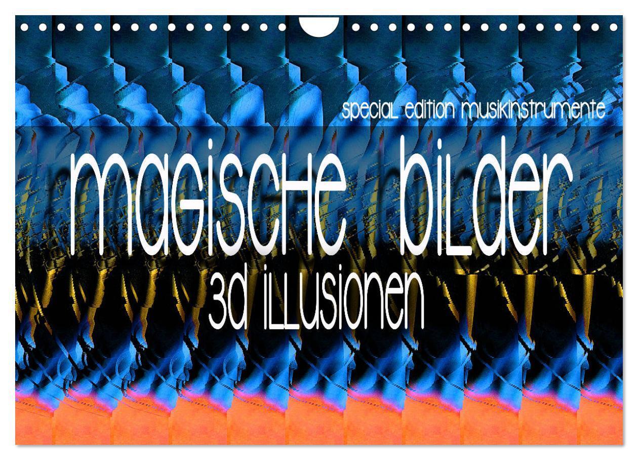 Cover: 9783435005666 | Magische Bilder - 3D Illusionen (Wandkalender 2025 DIN A4 quer),...