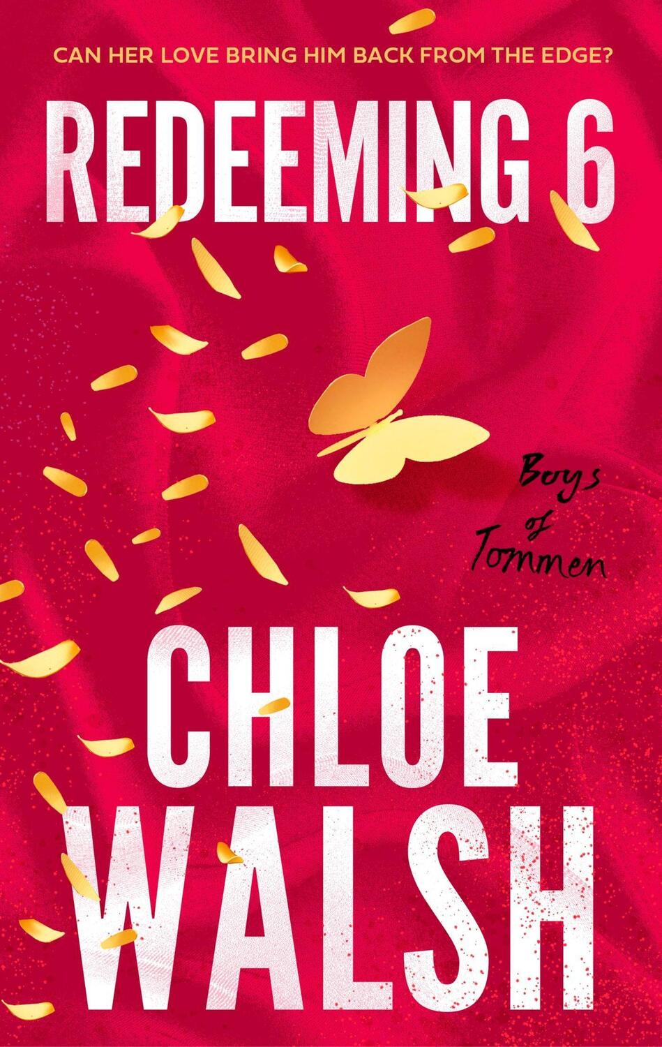 Cover: 9780349439303 | Redeeming 6 | Chloe Walsh | Taschenbuch | The Boys of Tommen | 946 S.