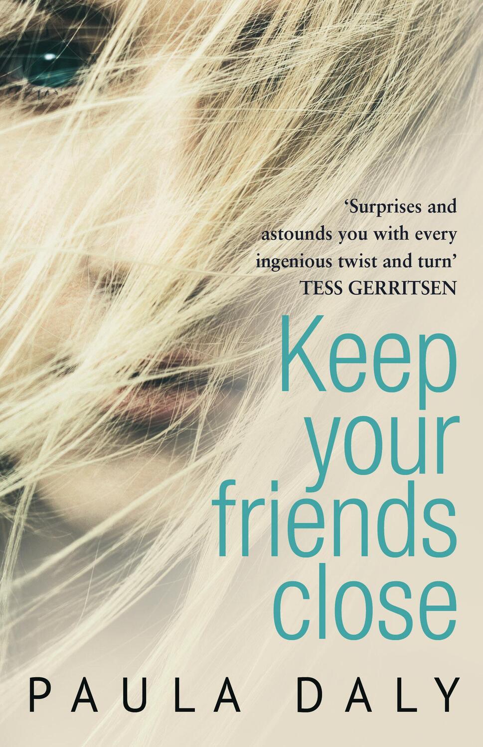 Cover: 9780552169349 | Keep Your Friends Close | Paula Daly | Taschenbuch | 398 S. | Englisch