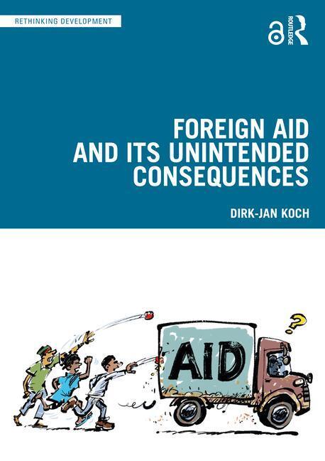 Cover: 9781032412146 | Foreign Aid and Its Unintended Consequences | Dirk-Jan Koch | Buch