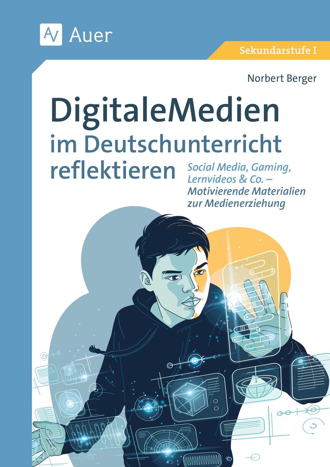 Cover: 9783403088202 | Digitale Medien im Deutschunterricht reflektieren | Norbert Berger