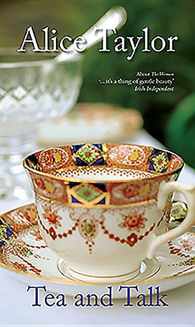 Cover: 9781847179623 | Tea and Talk | Alice Taylor | Taschenbuch | Kartoniert / Broschiert