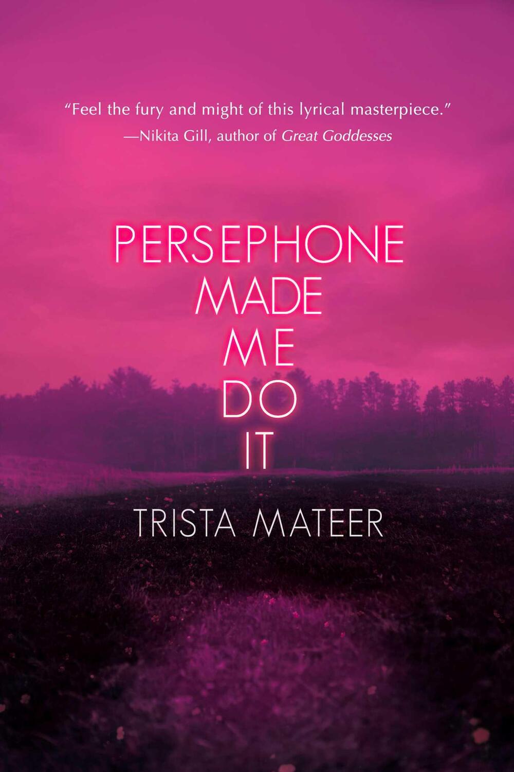 Cover: 9781771682916 | Persephone Made Me Do It | Trista Mateer | Taschenbuch | Englisch