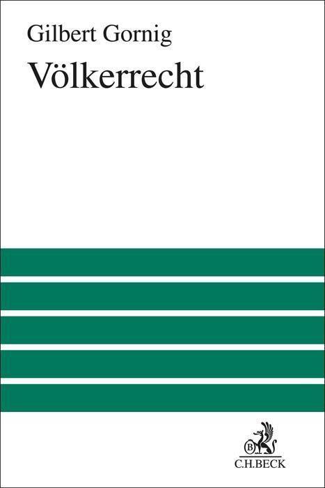 Cover: 9783406798733 | Völkerrecht | Gilbert Gornig | Buch | Großes Lehrbuch | LXXXIII | 2023