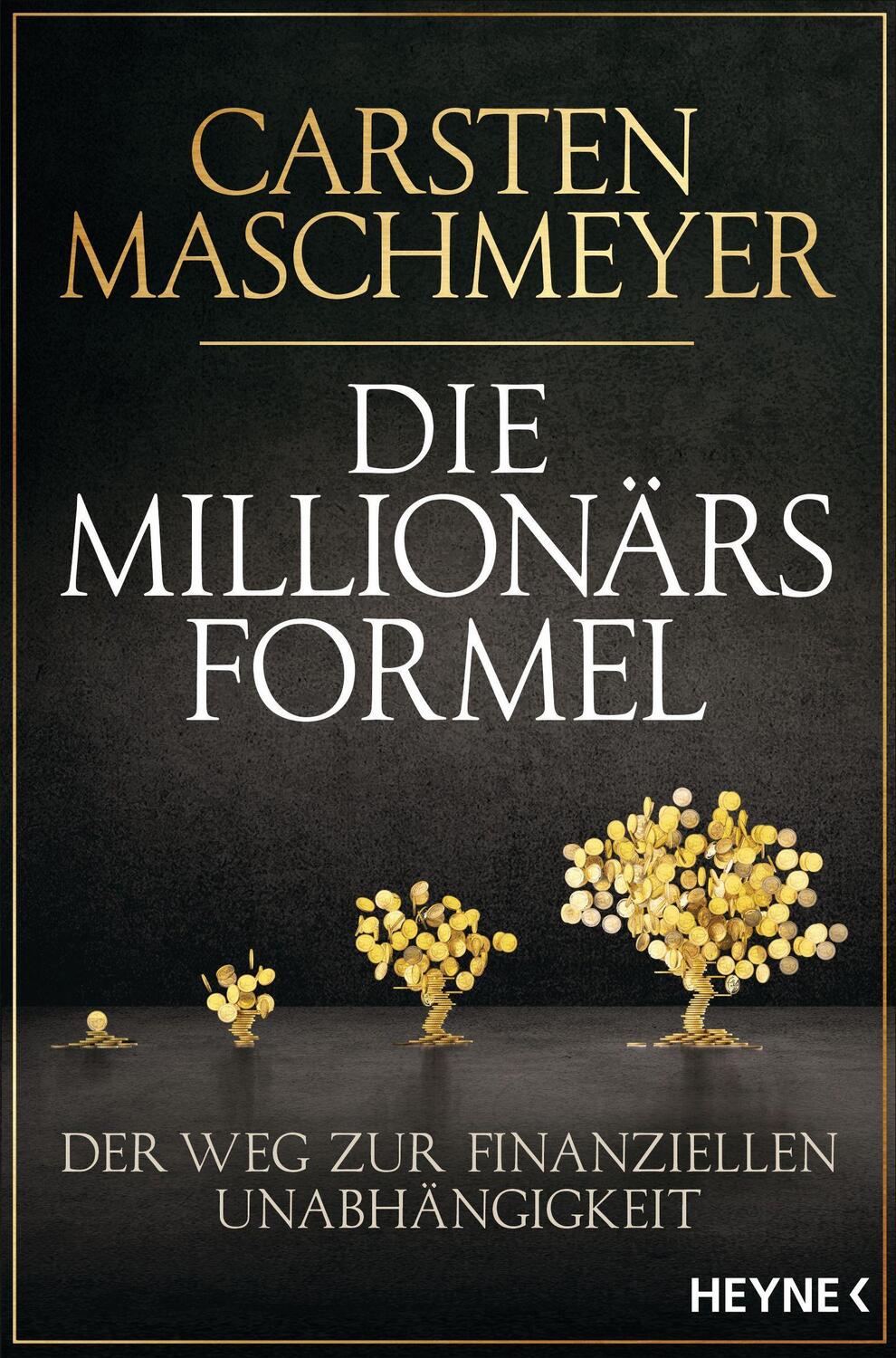 Cover: 9783453606029 | Die Millionärsformel | Carsten Maschmeyer | Taschenbuch | Deutsch