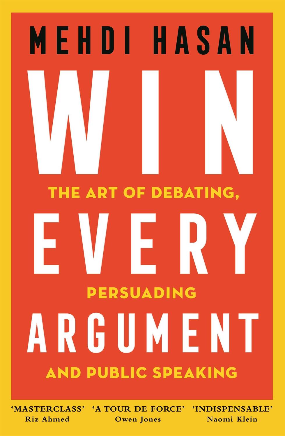 Cover: 9781529093582 | Win Every Argument | Mehdi Hasan | Buch | Englisch | 2023