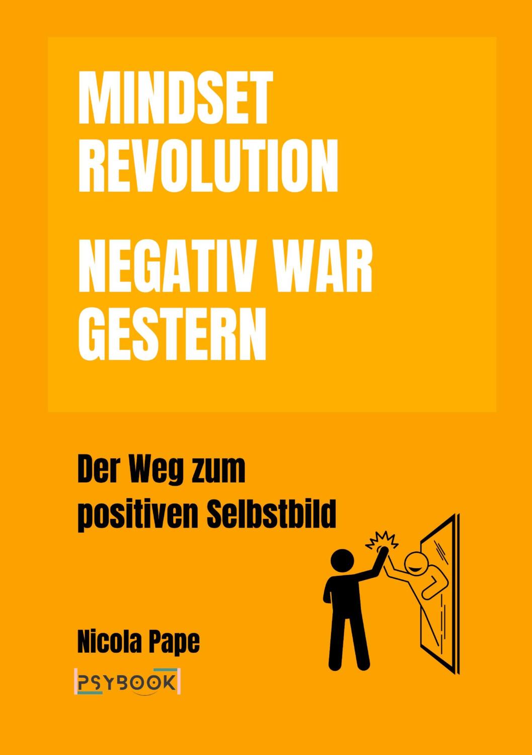Cover: 9783384078155 | Mindset Revolution - Negativ war gestern / wissenschaftlich...