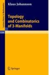 Cover: 9783540590637 | Topology and Combinatorics of 3-Manifolds | Klaus Johannson | Buch