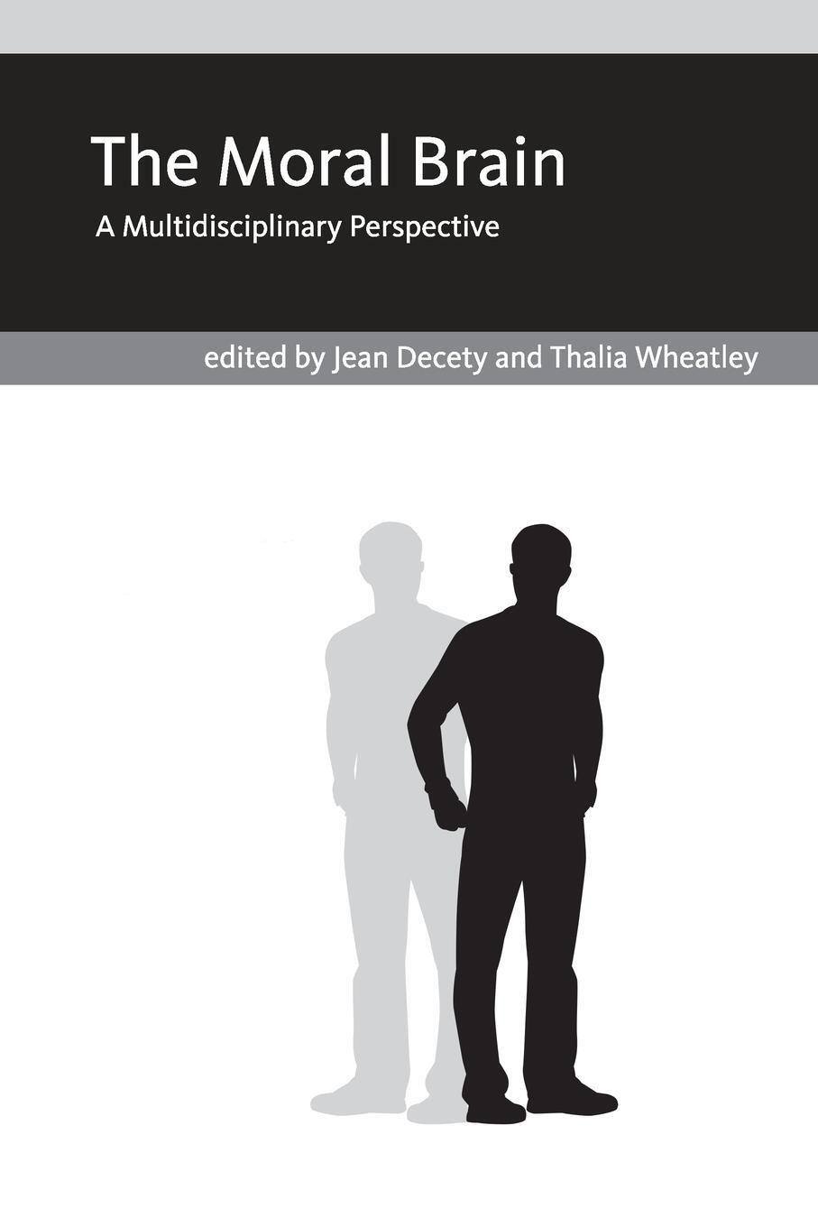 Cover: 9780262534581 | The Moral Brain | A Multidisciplinary Perspective | Thalia Wheatley