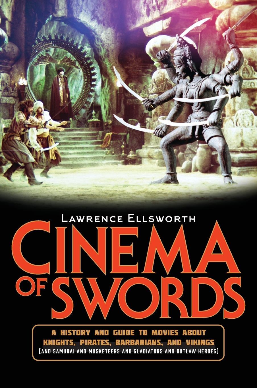Cover: 9781493065622 | Cinema of Swords | Lawrence Ellsworth | Buch | Applause | Englisch