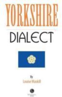 Cover: 9781902674650 | Yorkshire Dialect | A Selection of Words and Anecdotes from Yorkshire