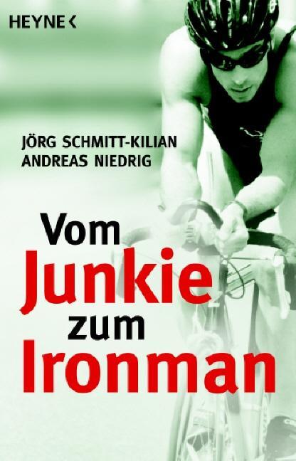Cover: 9783453640344 | Vom Junkie zum Ironman | Die zwei Leben des Andreas Niedrig | Buch