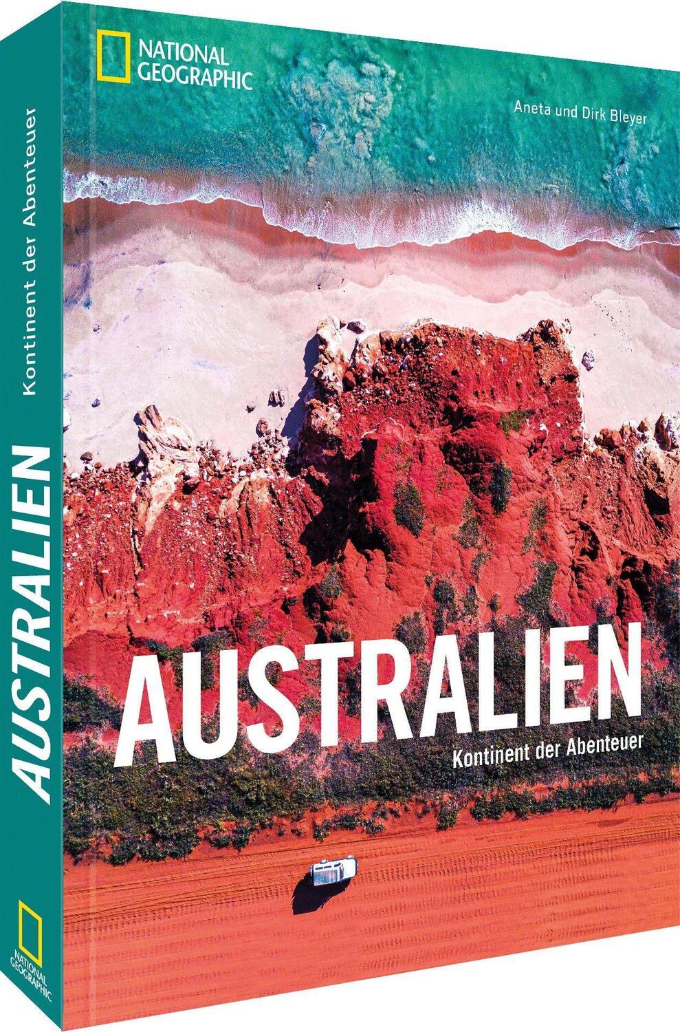 Cover: 9783866907744 | Australien | Kontinent der Abenteuer | Dirk Bleyer (u. a.) | Buch
