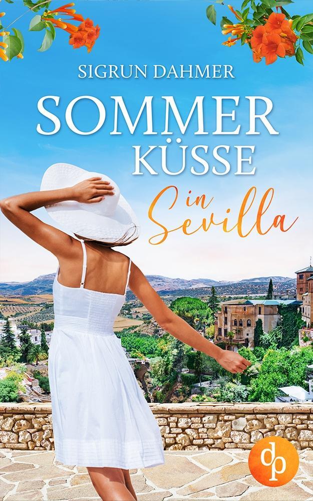 Cover: 9783986375553 | Sommerküsse in Sevilla | Sigrun Dahmer | Taschenbuch | Paperback