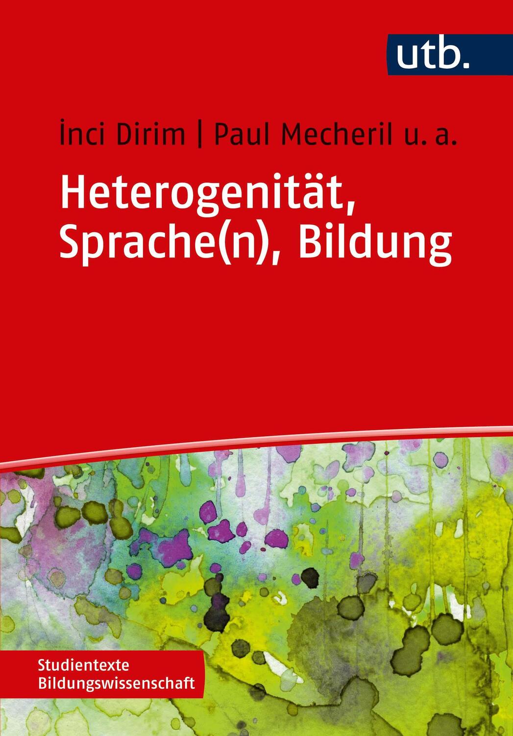 Cover: 9783825244439 | Heterogenität, Sprache(n), Bildung | Inci Dirim (u. a.) | Taschenbuch