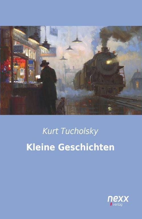 Cover: 9783958703124 | Kleine Geschichten | Kurt Tucholsky | Taschenbuch | Paperback | 224 S.