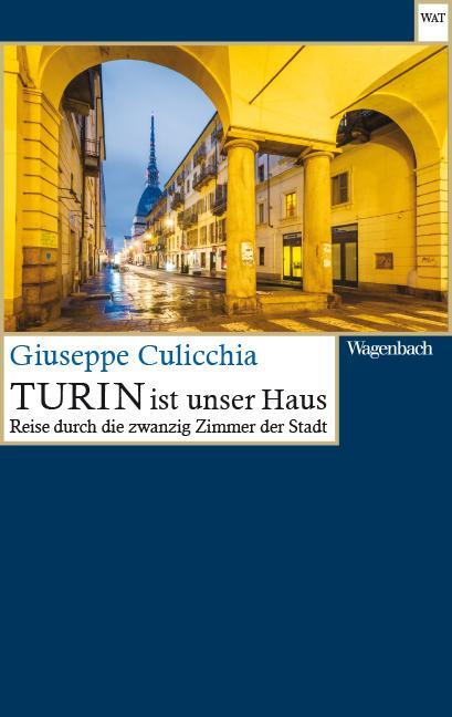 Cover: 9783803128232 | Turin ist unser Haus | Reise durch die zwanzig Zimmer der Stadt | Buch