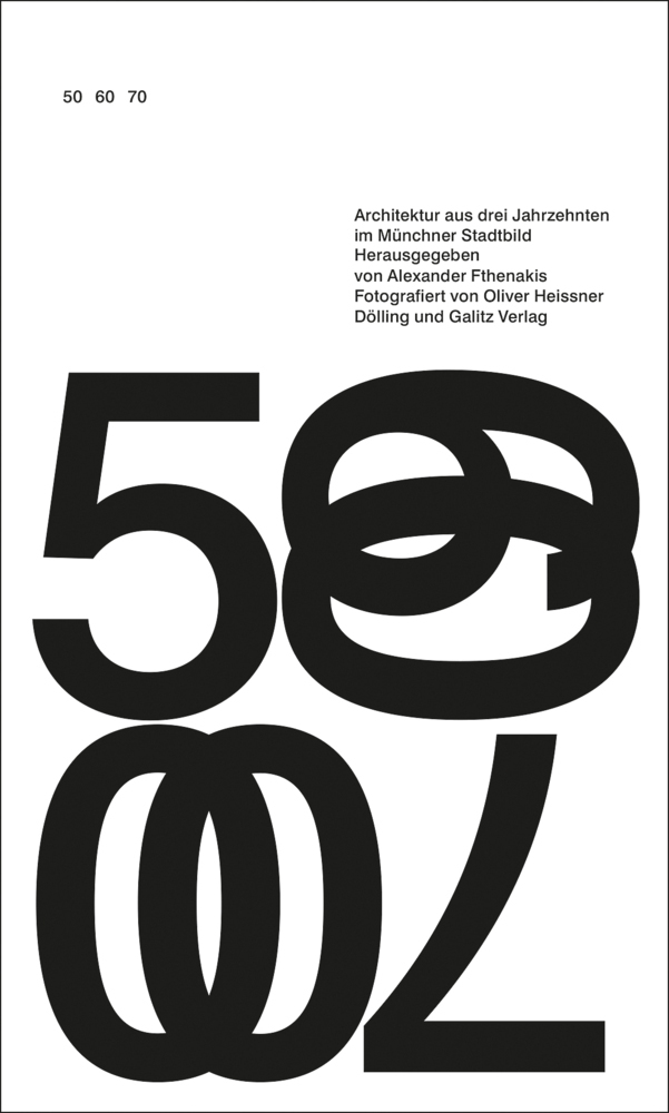 Cover: 9783862180981 | 50,60,70 | Architektur aus drei Jahrzehnten im Münchner Stadtbild