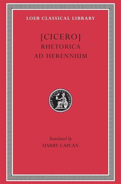 Cover: 9780674994447 | Rhetorica ad Herennium | Cicero | Buch | Loeb Classical Library