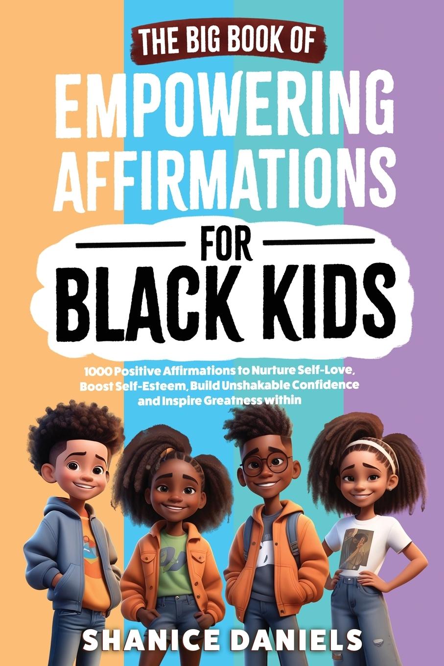 Cover: 9781966485001 | The Big Book of Empowering Affirmations for Black Kids | Daniels